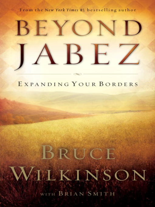 Title details for Beyond Jabez by Bruce Wilkinson - Available